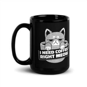 Grumpy Cat Wants Coffee Black Glossy Mug