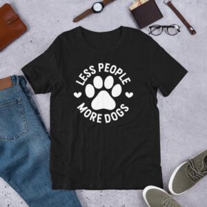 Less People More Dogs Unisex T-shirt